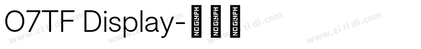 O7TF Display字体转换 O7TF Display字体转换